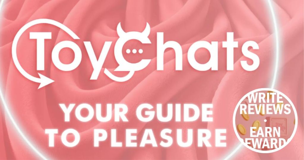 Logo of ToyChats with the text 'YOUR GUIDE TO PLEASURE' on a pink background, featuring a circular badge that says 'WRITE REVIEWS • EARN REWARD'.